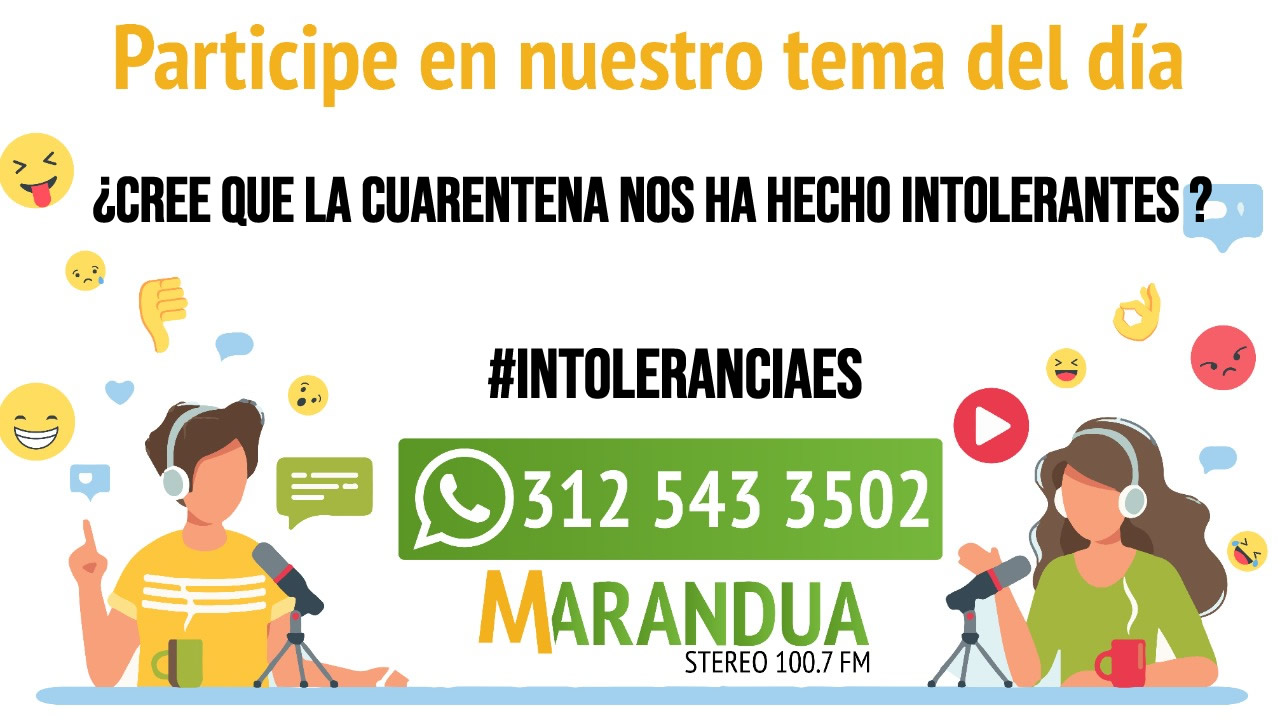 TEMA DEL DÍA: ¿Cree que la cuarentena nos ha hecho intolerantes?