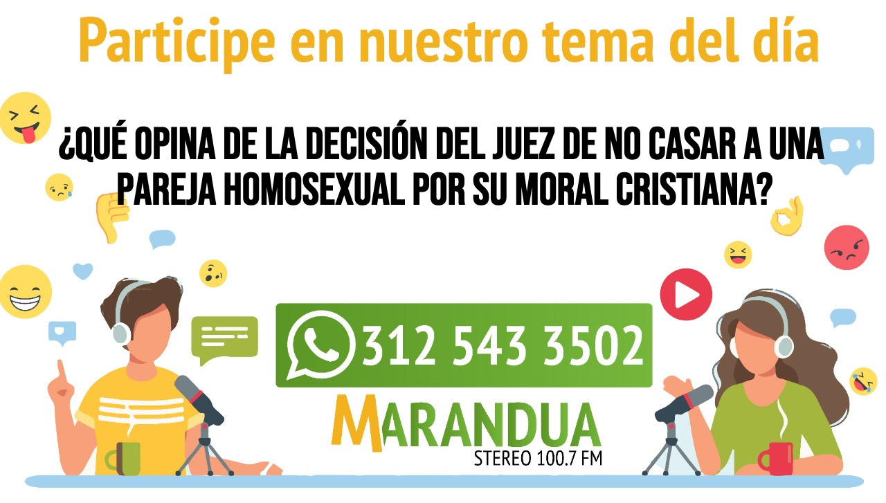¿Qué opina de la decisión del juez de no casar a una pareja homosexual por su Moral Cristiana?