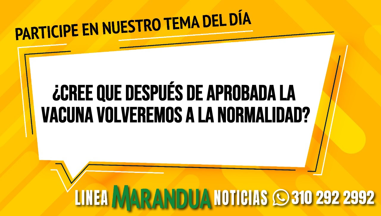 ¿Cree que después de aprobada la vacuna volveremos a la normalidad?