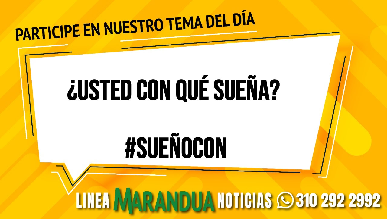 ¿Usted con qué sueña? #SueñoCon