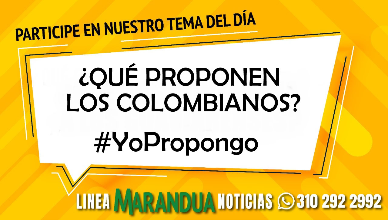 TEMA DEL DÍA: ¿QUÉ PROPONEN LOS COLOMBIANOS?