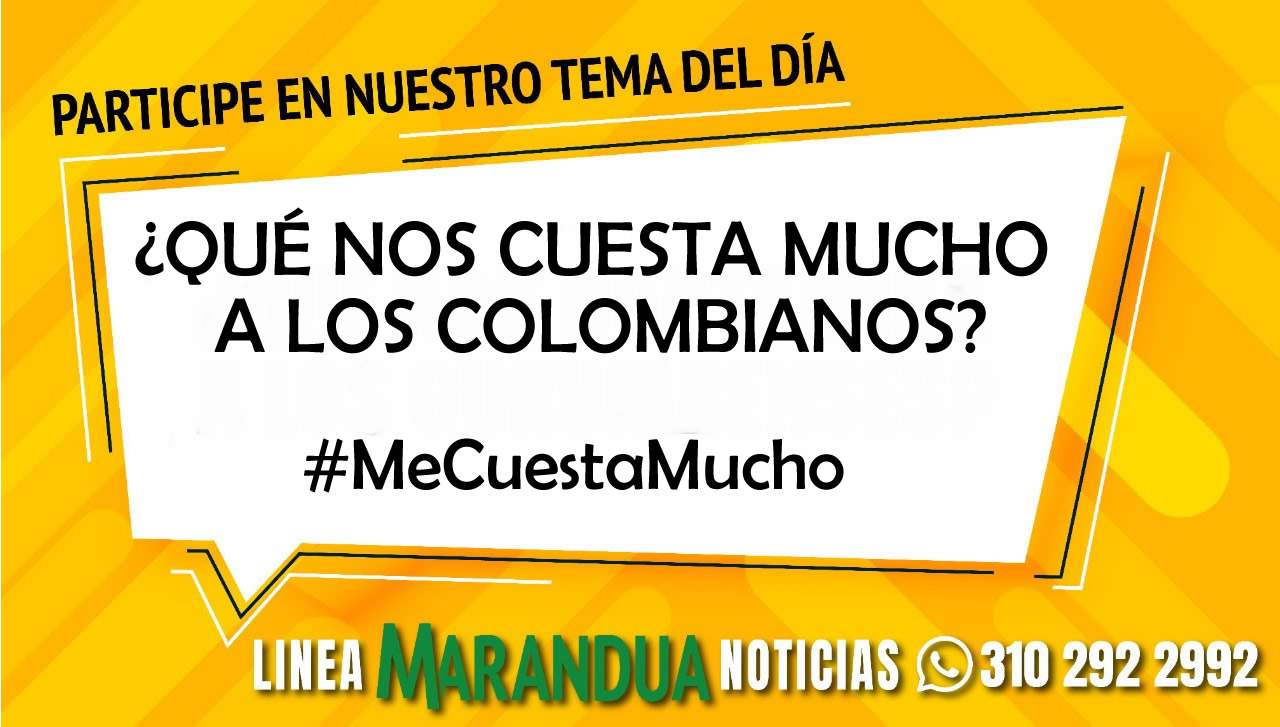 TEMA DEL DÍA: ¿QUÉ NOS CUESTA MUCHO A LOS COLOMBIANOS?