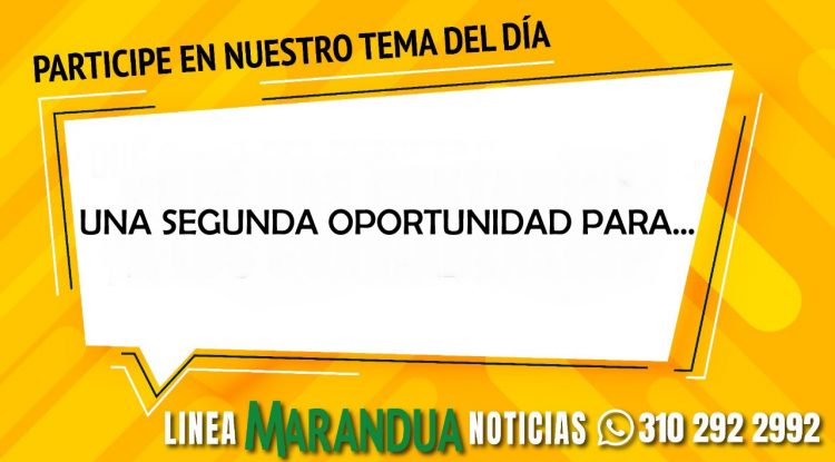 TEMA DEL DÍA: UNA SEGUNDA OPORTUNIDAD PARA...