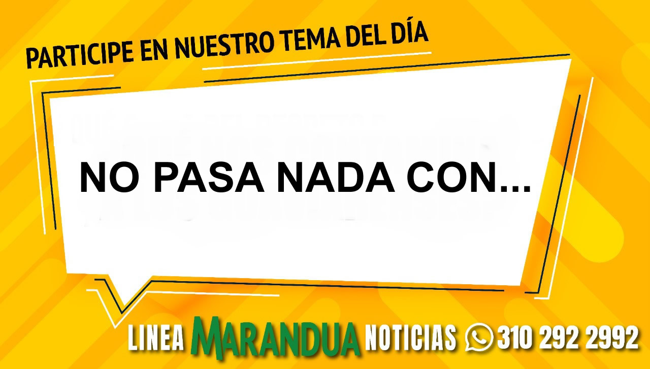 TEMA DEL DÍA: NO PASA NADA CON...