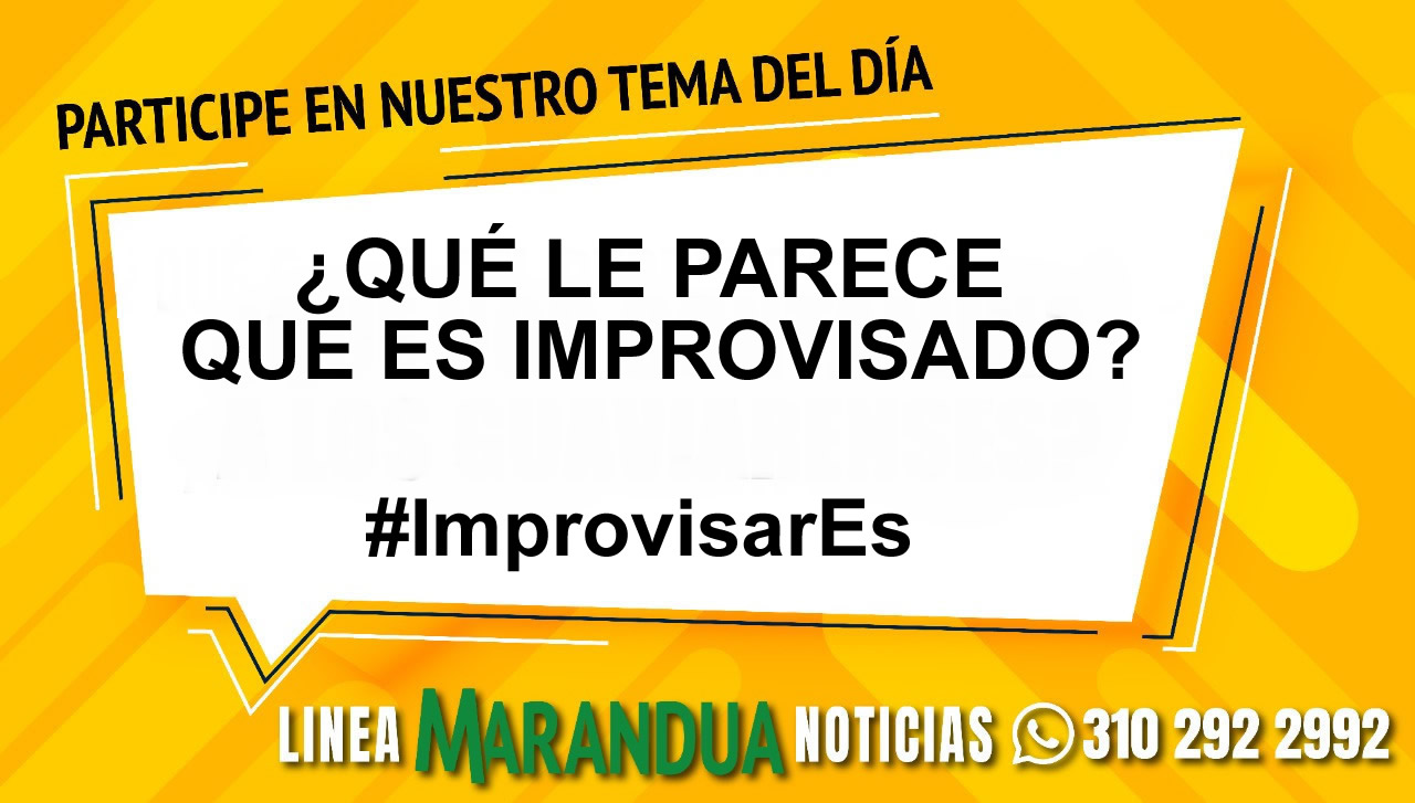 TEMA DEL DÍA: ¿QUÉ LE PARECE QUE ES IMPROVISADO?