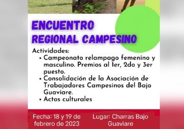 Este fin de semana Primer Encuentro Regional Campesino en Charras, Guaviare