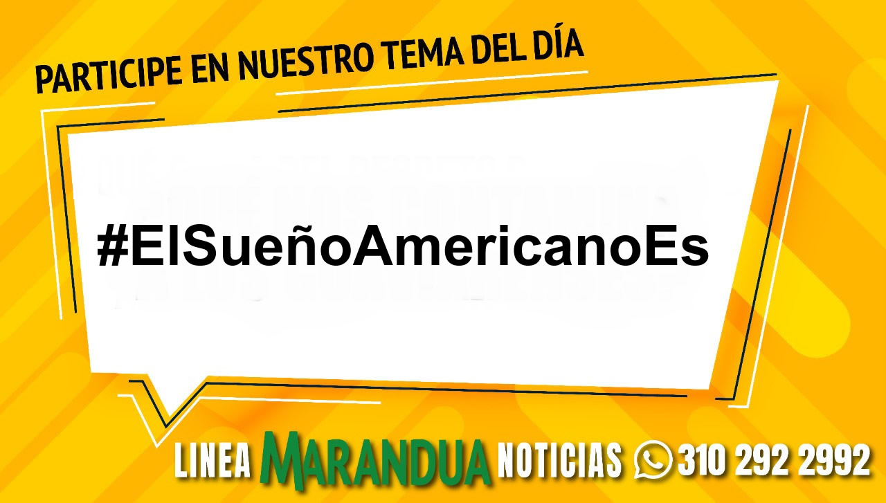 TEMA DEL DÍA: #ElSueñoAmericanoEs