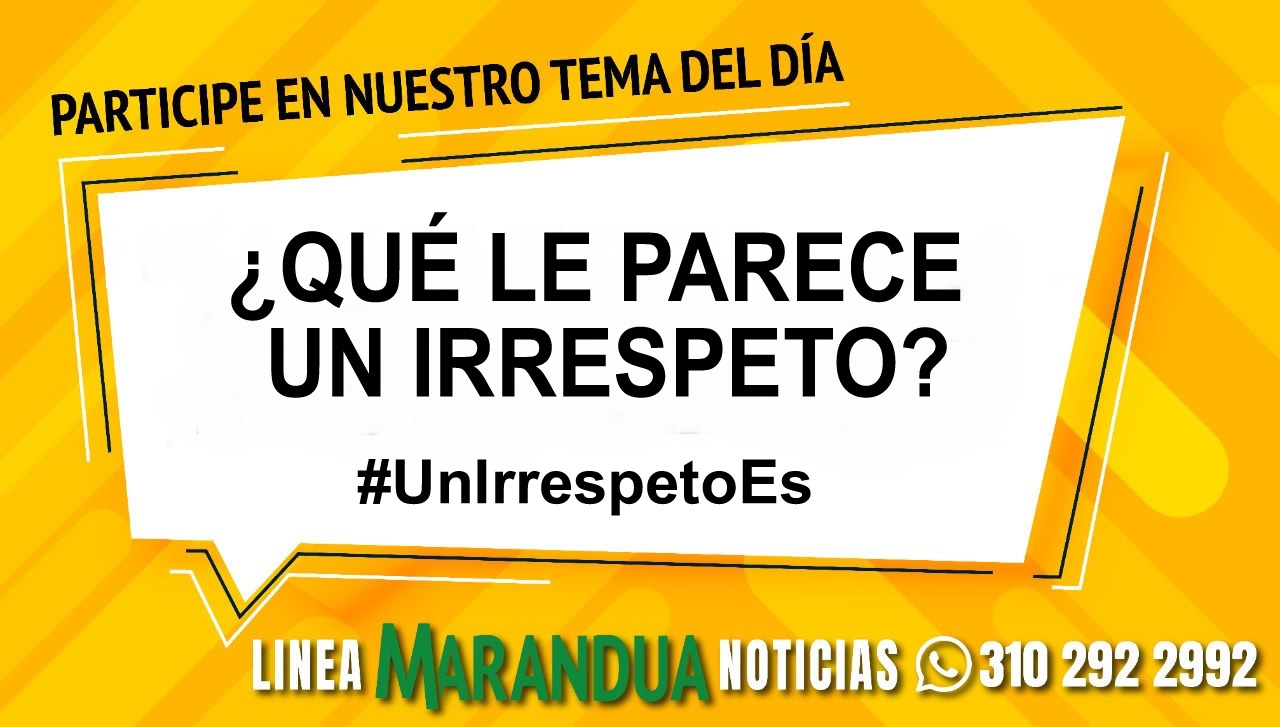 TEMA DEL DÍA: ¿QUÉ LE PARECE UN IRRESPETO?