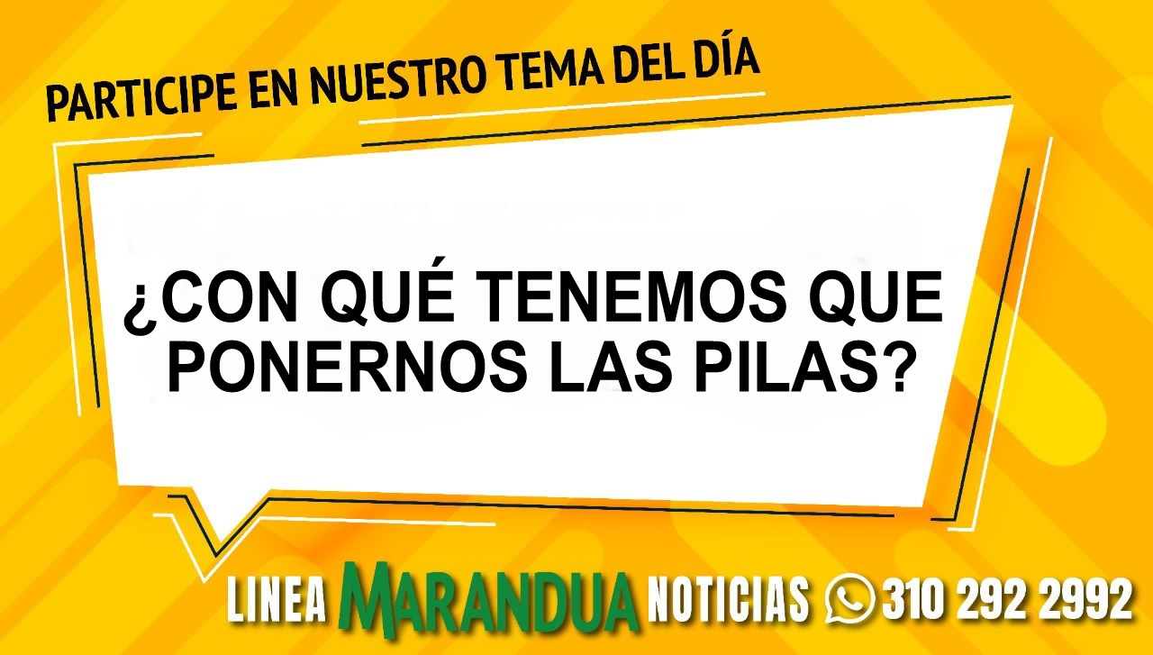 TEMA DEL DÍA: ¿CON QUÉ TENEMOS QUE PONERNOS LAS PILAS?
