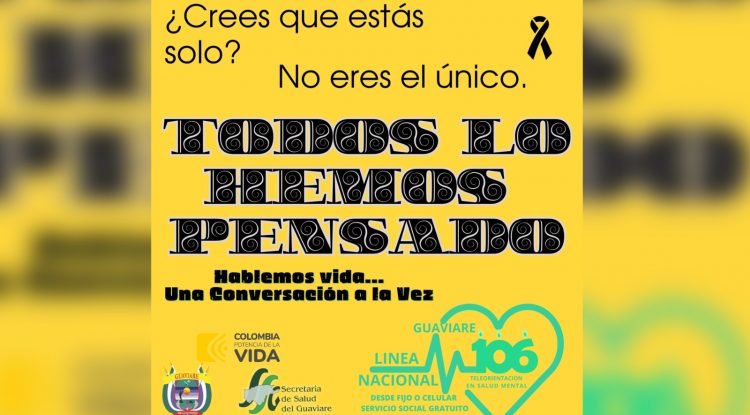 “Todos lo hemos pensado”: campaña para prevenir suicidios en Guaviare