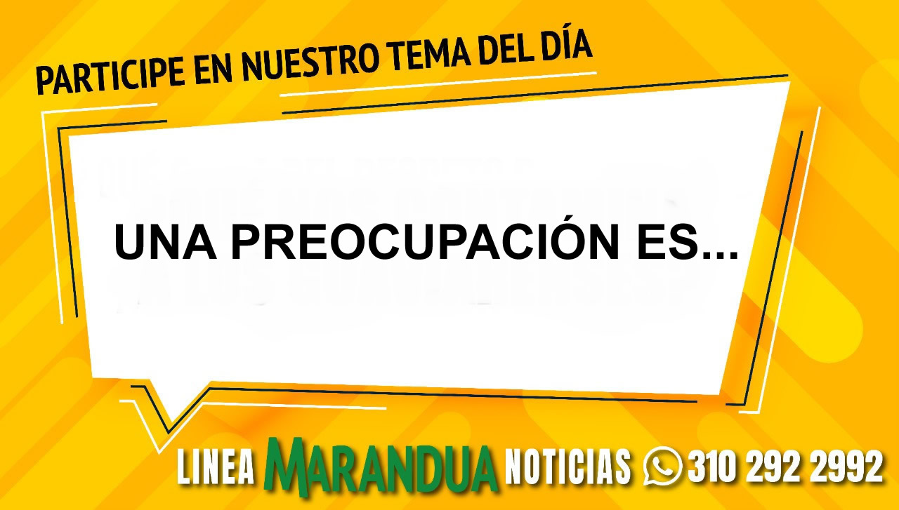 TEMA DEL DÍA: UNA PREOCUPACIÓN ES...
