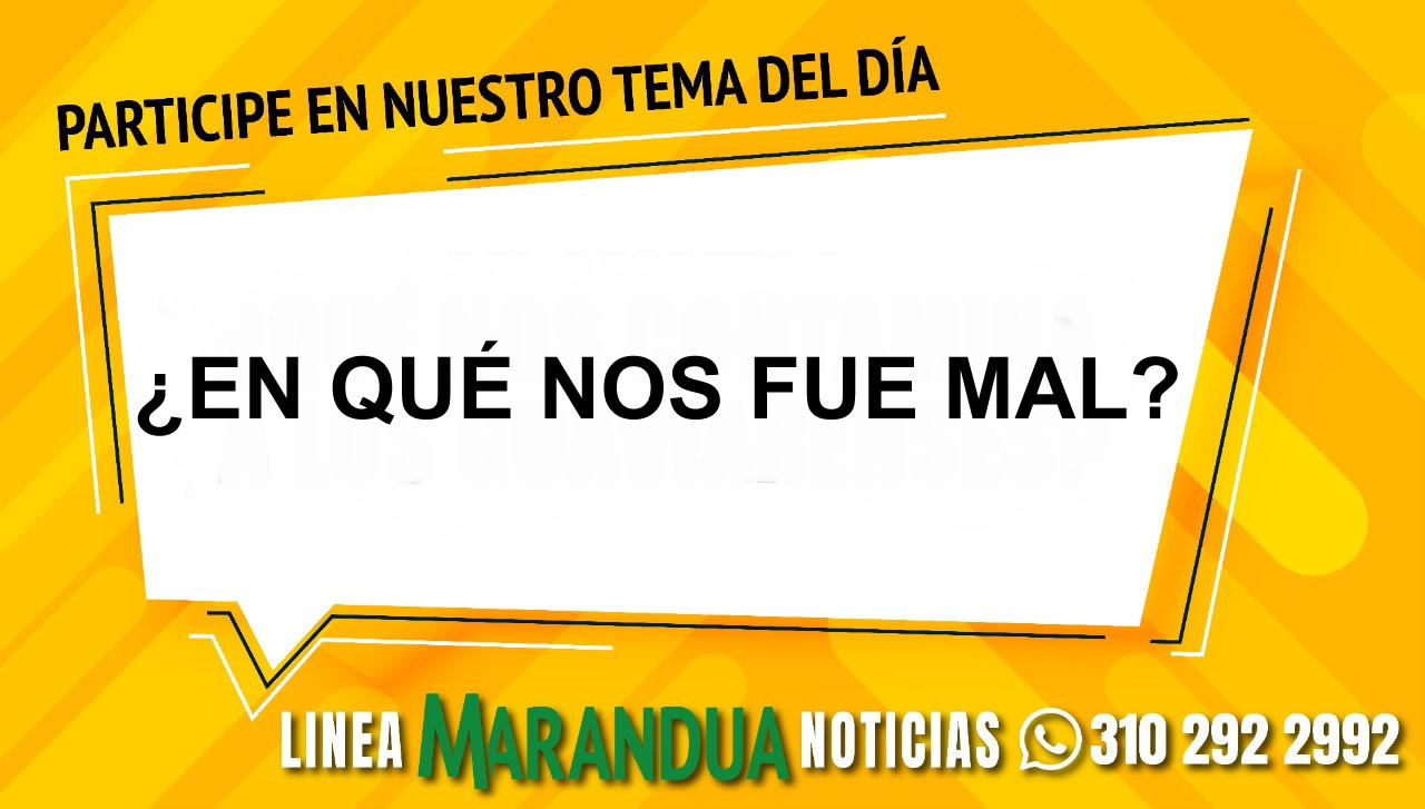 TEMA DEL DÍA: ¿EN QUÉ NOS FUE MAL?