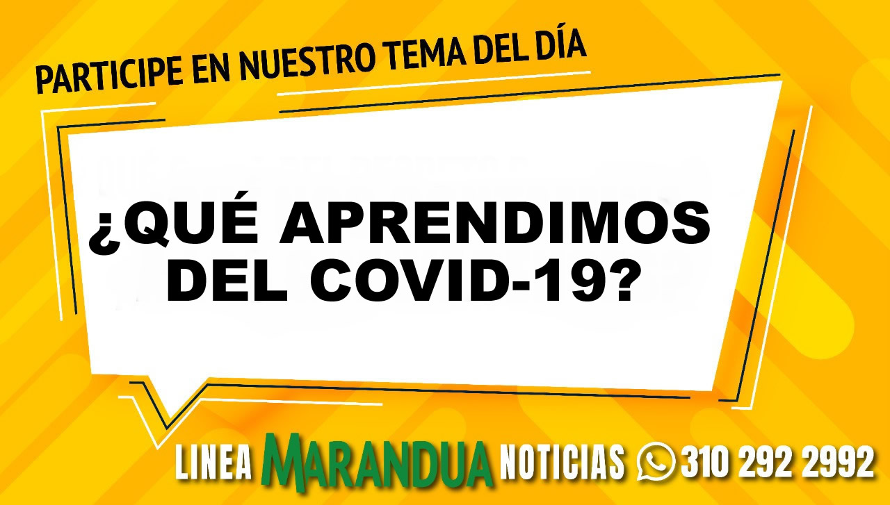 TEMA DEL DÍA: ¿QUÉ APRENDIMOS DEL COVID?