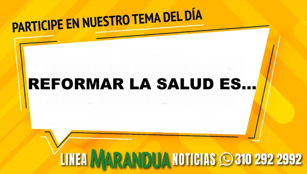 TEMA DEL DÍA: REFORMAR LA SALUD ES...