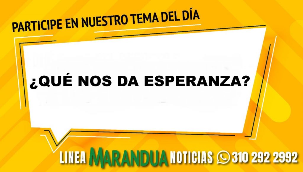 TEMA DEL DÍA: ¿QUÉ NOS DA ESPERANZA?