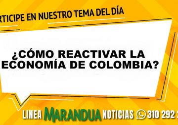 ¿CÓMO REACTIVAR LA ECONOMÍA DE COLOMBIA?