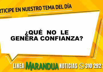 ¿QUÉ NO LE GENERA CONFIANZA?