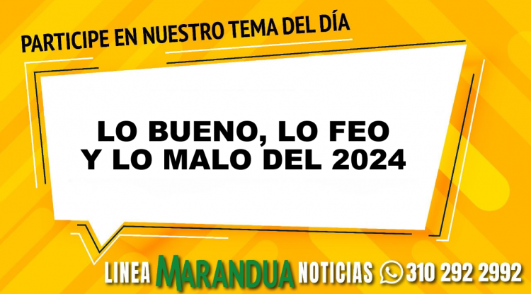 LO BUENO, LO FEO Y LO MALO DEL 2024