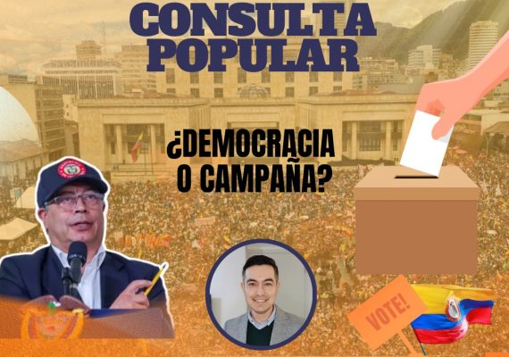 ¿Por qué la consulta popular planteada por el Gobierno de Gustavo Petro no debe hacerse? 